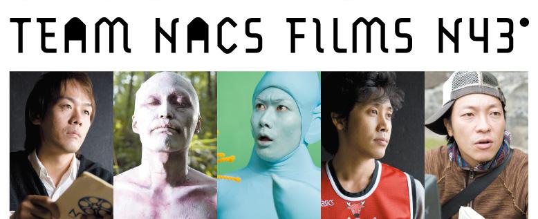 TEAM NACS FILMS N43°